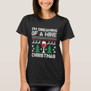Camiseta Sueño Con Un Navidad De Vino Fea Navidad Swe