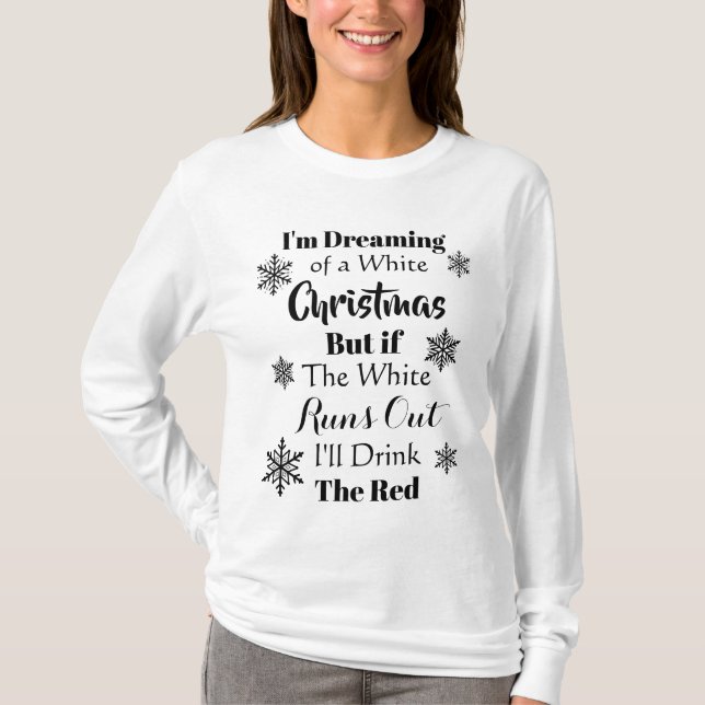 Camiseta Sueño con una cita de vino divertida para Navidade (Anverso)