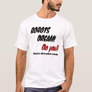 CAMISETA ¡SUEÑO DE LOS ROBOTS!