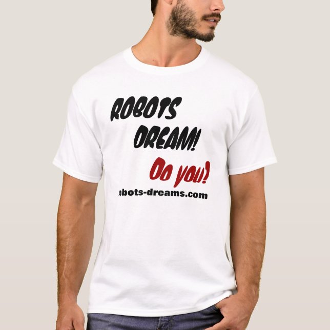 CAMISETA ¡SUEÑO DE LOS ROBOTS! (Anverso)