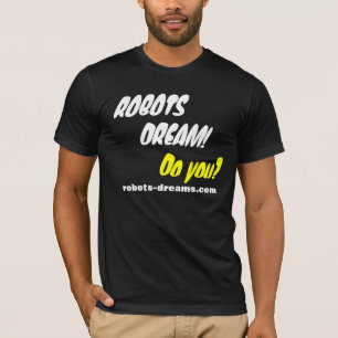 CAMISETA ¡SUEÑO DE LOS ROBOTS!