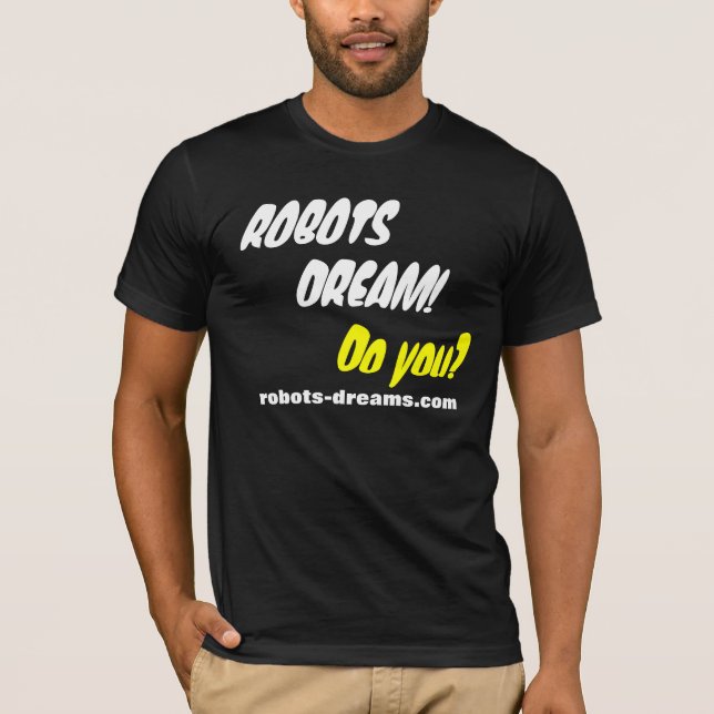 CAMISETA ¡SUEÑO DE LOS ROBOTS! (Anverso)