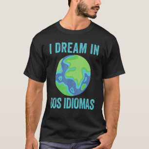 Camiseta Sueño En Dos Idiomas Dos Profesores Bilingües De G