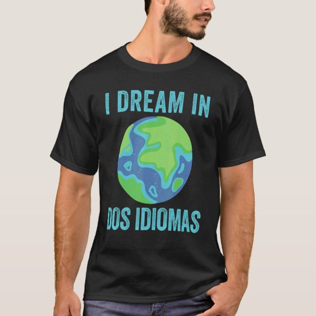 Camiseta Sueño En Dos Idiomas Dos Profesores Bilingües De G (Anverso)