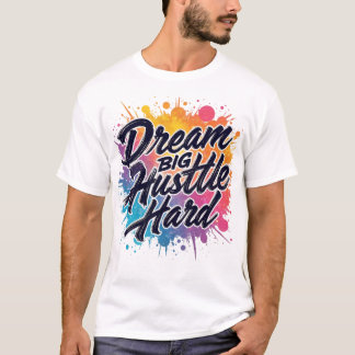 Camiseta Sueño fuerte con gran empuje - Motivacional