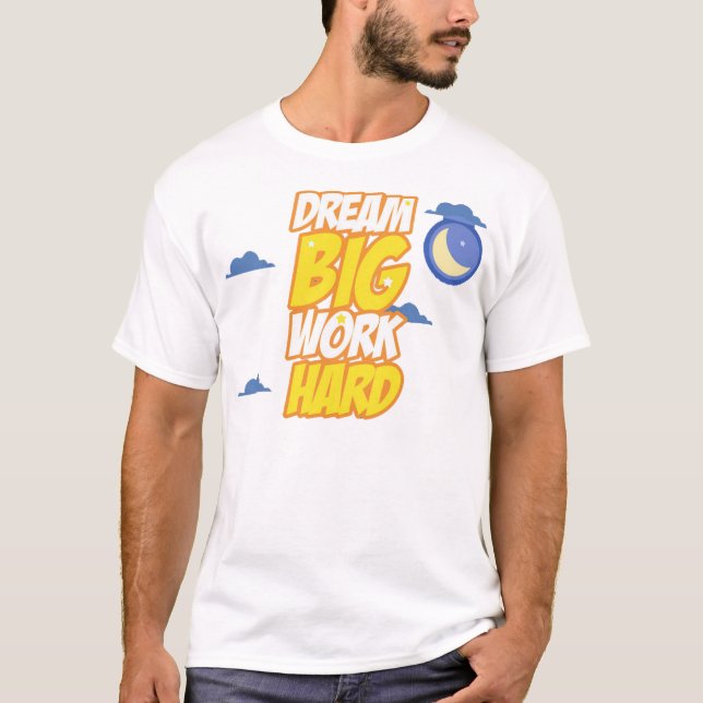 Camiseta Sueño mucho trabajo duro (Anverso)