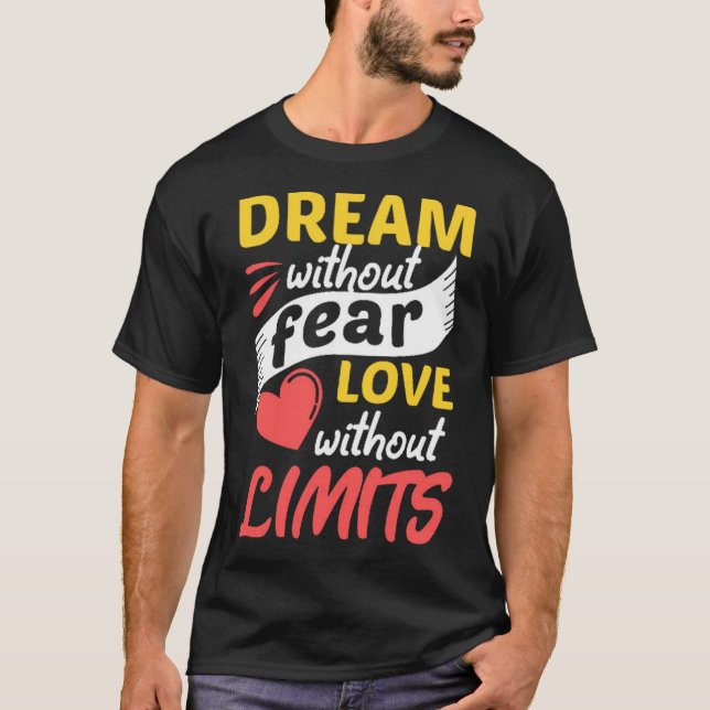 Camiseta Sueño sin miedo amor sin límites (Anverso)