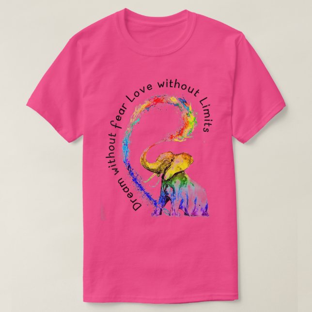 Camiseta Sueño sin miedo amor sin límites Elephant LG (Diseño del anverso)