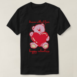 Camiseta SUEÑO SIN MIEDO FELIZ regalo de VALENTINE