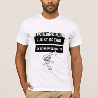 Camiseta Sueño subacuático: El aventurero roncador