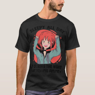 Camiseta Sueño Todo El Día Durante La Noche Mirando AnimeO