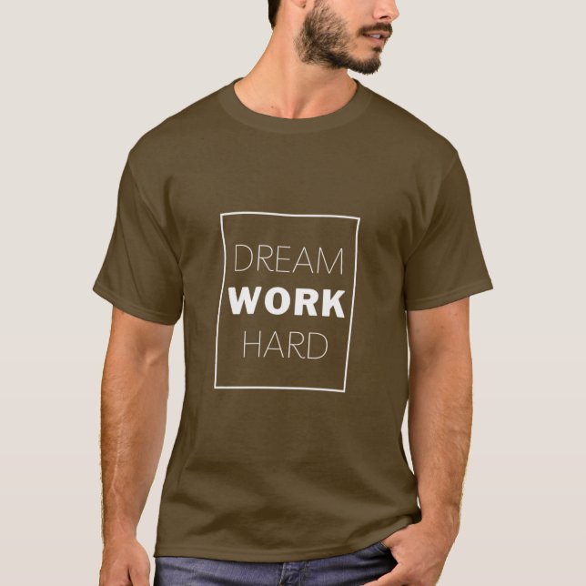 Camiseta Sueño, trabajo duro (Anverso)