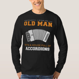 Camiseta Sueños de acordeón: Futuros viejos hombres hilaran