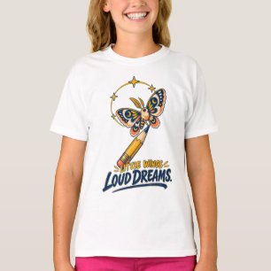 Camiseta Sueños de lápiz de polilla de estudiante creativo