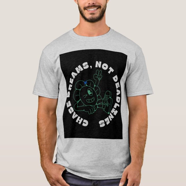 Camiseta "Sueños de persecución, no plazos" (Anverso)