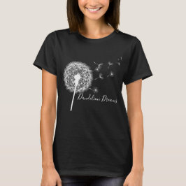Camiseta Sueños del diente de león con el texto