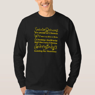 Camiseta Sueños Dulces Únicos Están Hechos De Queso