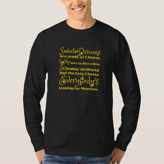 Camiseta Sueños Dulces Únicos Están Hechos De Queso (Anverso)