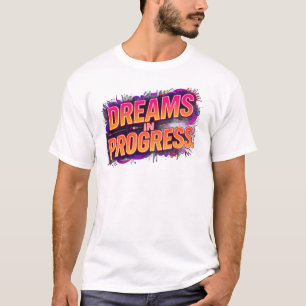Camiseta Sueños en Progreso   Cita Neón Motivacional en Neg