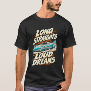 Camiseta Sueños Fuertes Rectas Largas Velocidad Tierra
