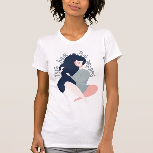 Camiseta Sueños grandes del pelo grande (Anverso)
