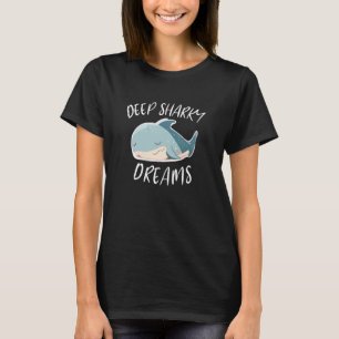 Camiseta Sueños Profundos De Tiburón Para El Tiburón