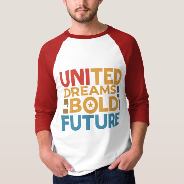 Camiseta Sueños Unidos, Futuro Audaz (Anverso)