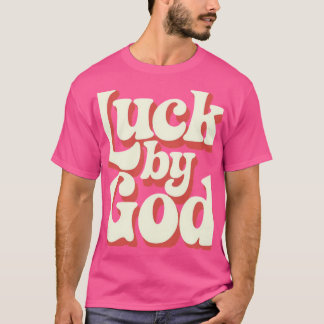 Camiseta Suerte de Dios