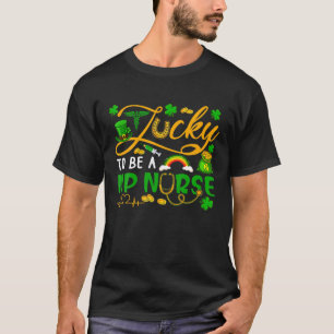 Camiseta Suerte de ser enfermera Guay Feliz Día de San Patr
