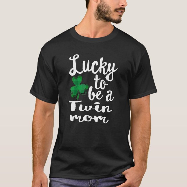 Camiseta Suerte de ser una madre gemela Día de San Patricio (Anverso)