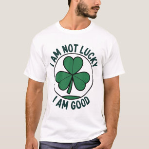 Camiseta ¿Suerte? No, solo estoy bien - Orgullo irlandés de