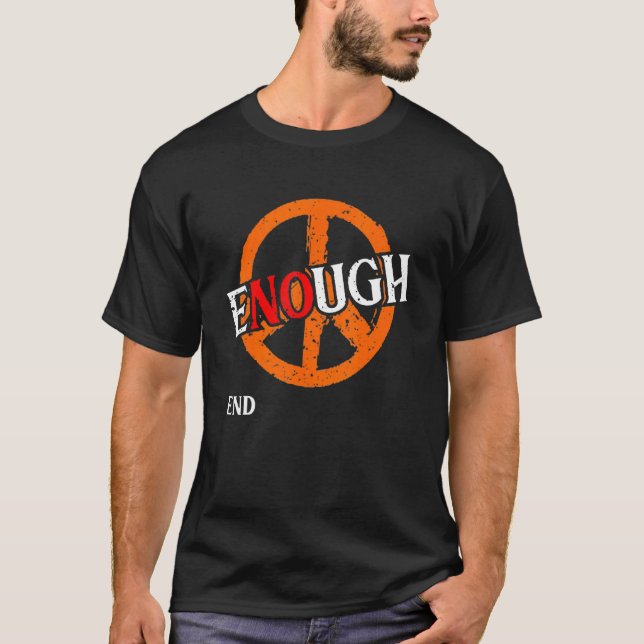 Camiseta Suficiente Acabar Con La Violencia De Las Armas Us (Anverso)