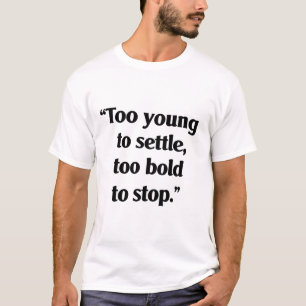 Camiseta Suficiente audaz para seguir adelante