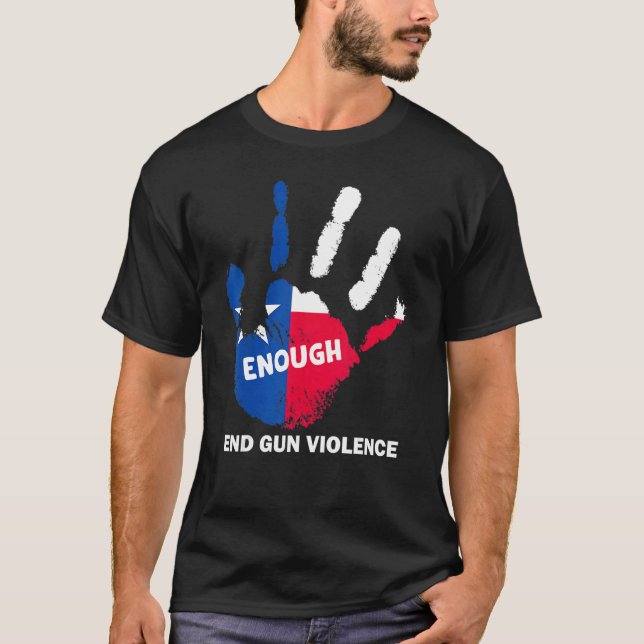 Camiseta Suficiente fin a la violencia en las armas No hay  (Anverso)