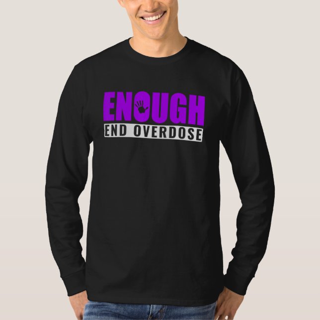 Camiseta Suficiente Fin con la Sobredosis Conciencia de Sob (Anverso)