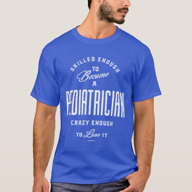 Camiseta Suficiente habilidad para ser pediatra (Anverso)