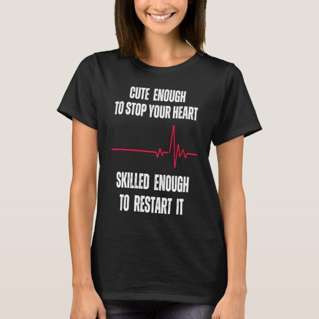 Camiseta Suficiente Para Detener Su Corazón Lo Suficienteme (Anverso)