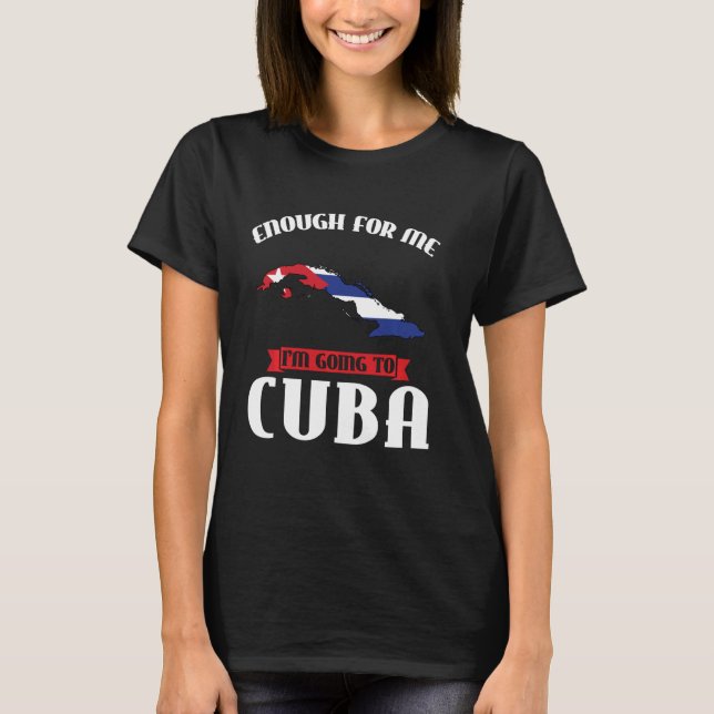 Camiseta suficiente para mí que voy a Cuba (Anverso)