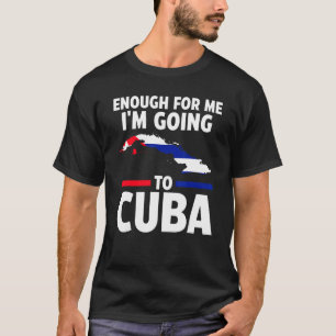 Camiseta suficiente para mí que voy a la bandera cubana