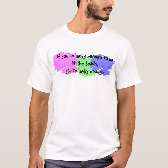 Camiseta Suficientemente afortunado (Anverso)