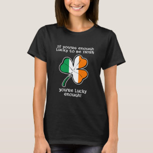 Camiseta Suficientemente afortunado de ser irlandés
