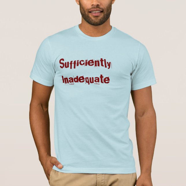 Camiseta Suficientemente inadecuado (Anverso)