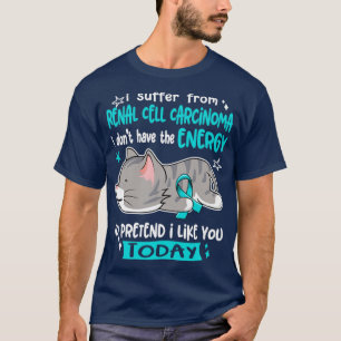 Camiseta Sufro Carcinoma De Células Renales No Tengo