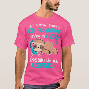 Camiseta Sufro Carcinoma De Células Renales No Tengo