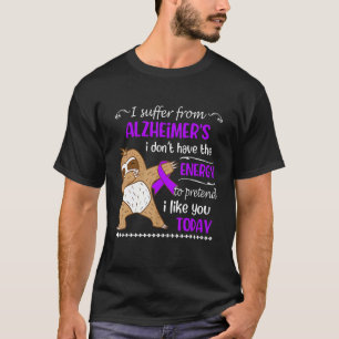 Camiseta Sufro de Alzheimer No Tengo Energía Perezoso