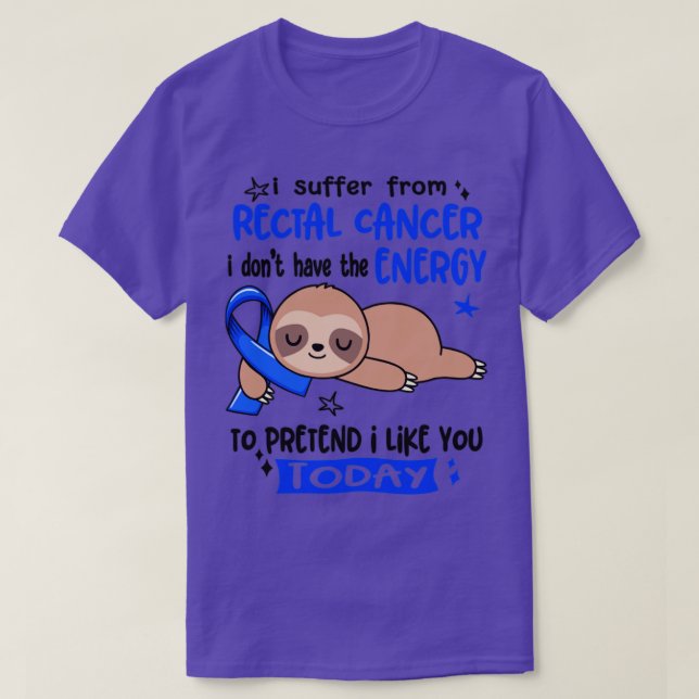 Camiseta Sufro De Cáncer Rectal No Tengo Energía (Diseño del anverso)