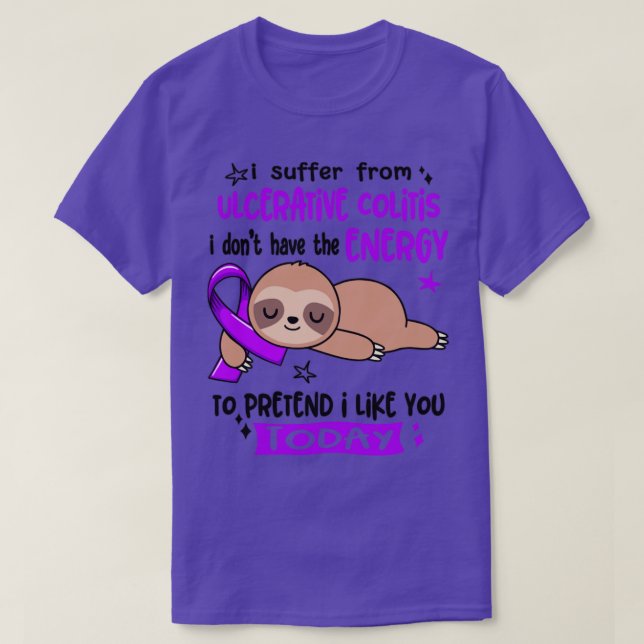 Camiseta Sufro De Colitis Ulcerativa No Tengo El E (Diseño del anverso)