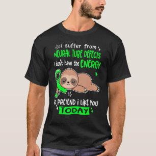 Camiseta Sufro De Defectos Neuronales Del Tubo Pretenden Qu