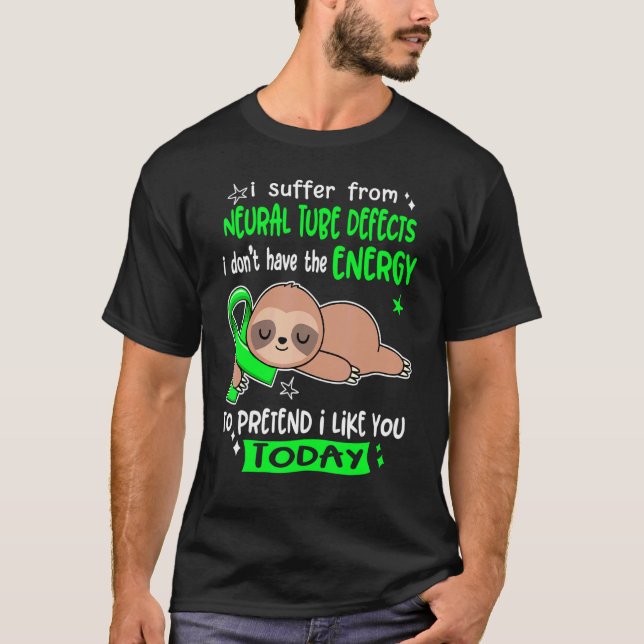 Camiseta Sufro De Defectos Neuronales Del Tubo Pretenden Qu (Anverso)