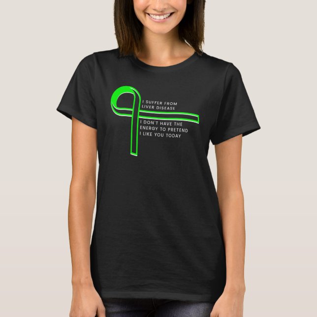 Camiseta Sufro de enfermedad hepática (Anverso)
